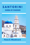 Santorini Guida Di Viaggio 2024