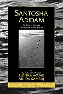 Santosha Adidam: The Essential Summary of the Divine Way of Adidam