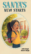 Sanya's New Starts: An Easy to Read, Diverse Chapter Book about Belonging