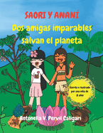 Saori y Anan?: Dos amigas imparables salvan el planeta