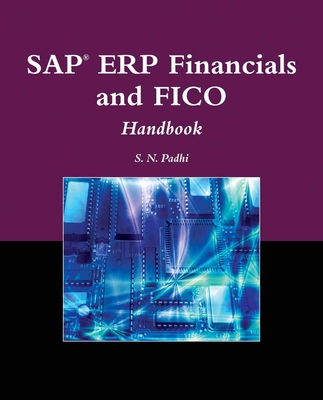 SAP ERP Financials and FICO Handbook - Padhi, S. N.