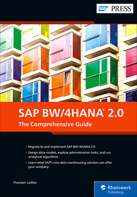 SAP BW/4HANA 2.0: The Comprehensive Guide - Ldtke, Thorsten, and Ldtke, Marina