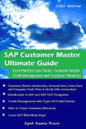 SAP Customer Master Ultimate Guide: Essential End User Guide; Customer Mater, Credit Management and Customer Hierarchy