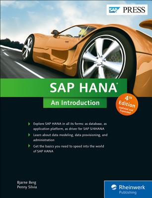 SAP HANA: An Introduction - Silvia, Penny, and Frye, Rob, and Berg, Bjarne