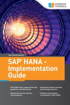 SAP HANA - Implementation Guide - Vanstechelman, Bert