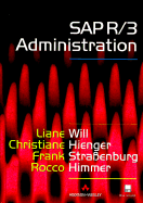 SAP R/3 Administration - Will, Liane, and Hienger, Christiane, and Strassenburg, Frank