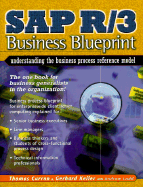 SAP R/3 Business Blueprint: Understanding the Business Process Reference Model
