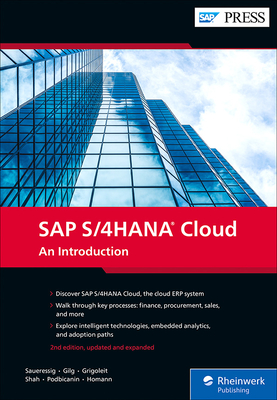 SAP S/4HANA Cloud: An Introduction - Saueressig, Thomas, and Gilg, Jan, and Grigoleit, Uwe