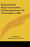 Sapientissimi Regis Constantini Porphyrogennetae de Thematibus (1588)