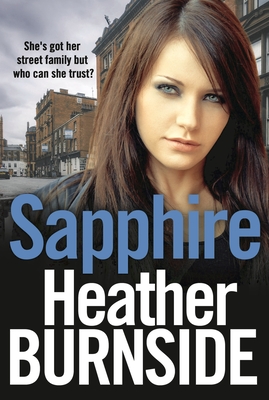 Sapphire: An absolutely addictive and gripping crime thriller - Burnside, Heather