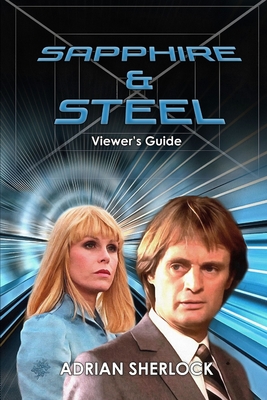 Sapphire & Steel Viewer's Guide - Sherlock, Adrian