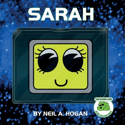 Sarah: Alien Adventures - Hogan, Neil a