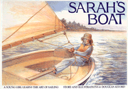 Sarah's Boat: A Young Girl Learns the Art of Sailing