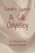 Sarah's Search: A Silk Odyssey