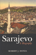 Sarajevo: A Biography