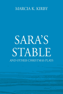 Sara's Stable: And Other Christmas Plays