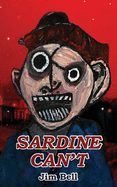 Sardine Can't