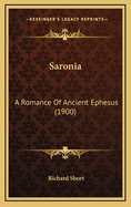 Saronia: A Romance of Ancient Ephesus (1900)