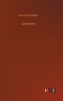 Sarrasine - De Balzac, Honore