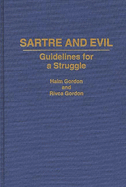 Sartre and Evil: Guidelines for a Struggle