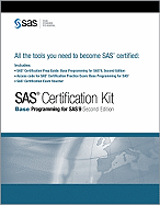 SAS Certification Kit: Base Programming for SAS 9