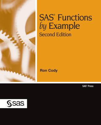 SAS Functions by Example, Second Edition - Cody, Ron