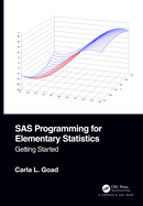 SAS Programming for Elementary Statistics: Getting Started