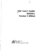 SAS User's Guide: Statistics, Version 5 Edition