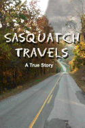 Sasquatch Travels