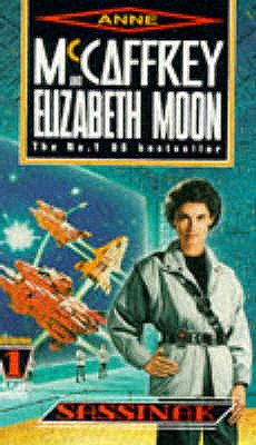 Sassinak: Book 1: Planet Pirates Series - McCaffrey, Anne, and Moon, Elizabeth