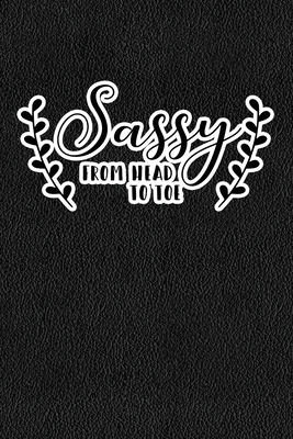 Sassy From Head To Toe: Black Leather Print Sassy Mom Journal / Snarky Notebook - Journals, Snarky Mom