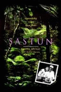 Sastun: My Apprenticeship with a Maya Healer - Arvigo, Rosita, and Yaquinto, Marilyn, and Epstein, Nadine