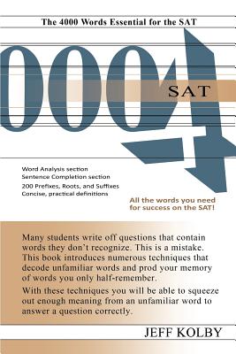 SAT 4000: The 4000 Words Essential for the SAT - Kolby, Jeff