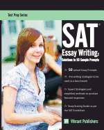 SAT Essay Writing: Solutions to 50 Sample Prompts