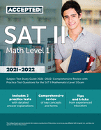 SAT II Math Level 1 Subject Test Study Guide 2021-2022: Comprehensive Review with Practice Test Questions for the SAT II Mathematics Level 1 Exam