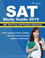 SAT Study Guide 2015: SAT Prep and Practice Questions