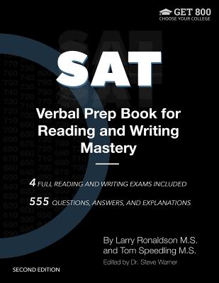 SAT Verbal Prep Book for Reading and Writing Mastery: Techniques and Systems for Decoding the Verbal Part of the SAT - Warner, Steve, Dr., and Ronaldson, Larry, and Speedling, Tom