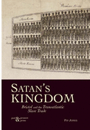 Satan's Kingdom: Bristol and the Transatlantic Slave Trade
