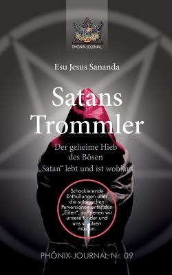 Satans Trommler - Buchwald, Jose (Editor), and Jesus Jmmanuel, Sananda Esu