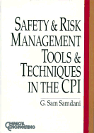 Satefy and Risk Management Tools and Techniques in the CPI