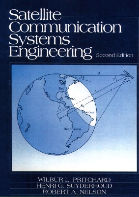 Satellite Communications Systems Engineering - Pritchard, Wilbur, and Suyderhoud, Henri, and Nelson, Robert A.