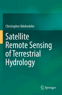 Satellite Remote Sensing of Terrestrial Hydrology