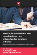 Satisfao profissional dos trabalhadores nas universidades pblicas indianas