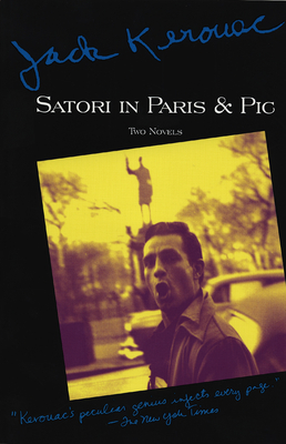 Satori in Paris and Pic - Kerouac, Jack