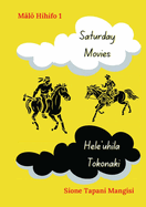 Saturday Movies, Hele'uhila Tokonaki