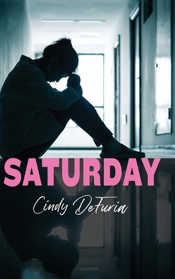 Saturday - Defuria, Cindy