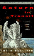 Saturn in Transit: Boundaries of Mind, Body, and Soul