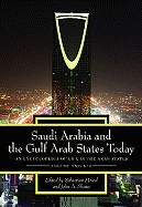 Saudi Arabia and the Gulf Arab States Today: An Encyclopedia of Life in the Arab States