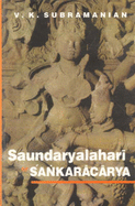 Saundaryalahari of Sankaracarya - Subramanian, V. K.