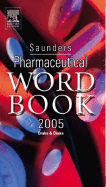 Saunders Pharmaceutical Word Book 2005